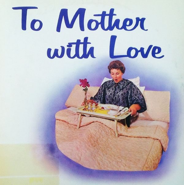 To Mother With Love-600