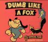 In your opinion, what is the worst golden age cartoon? Mine is “Dumb Like a Fox” (1941)